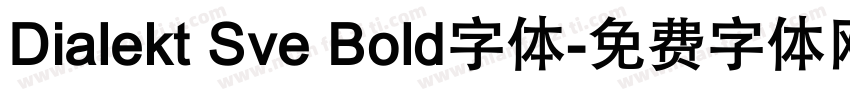 Dialekt Sve Bold字体字体转换